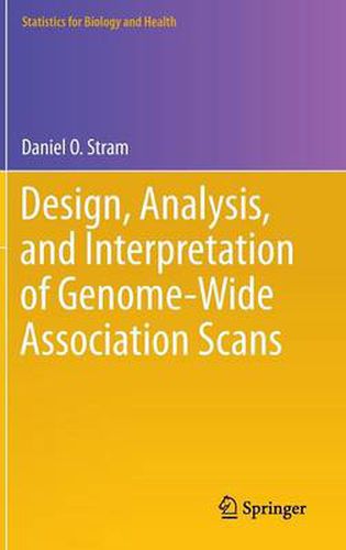 Cover image for Design, Analysis, and Interpretation of Genome-Wide Association Scans