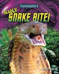 Cover image for Deadly Snake Bite!