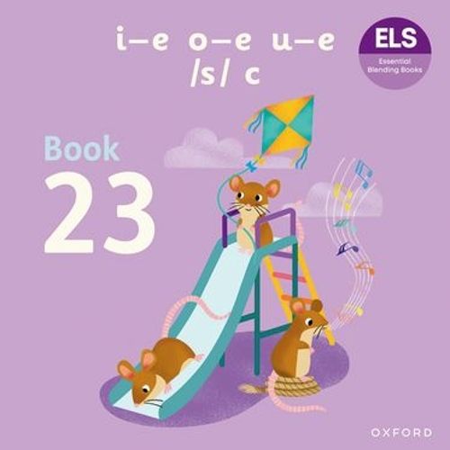 Cover image for Essential Letters and Sounds: Essential Blending Books: Essential Blending Book 23: i-e o-e u-e c