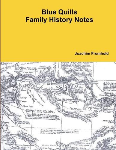 Blue Quills Family History Notes