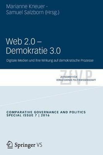 Cover image for Web 2.0 - Demokratie 3.0: Digitale Medien und ihre Wirkung auf demokratische Prozesse