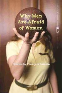 Cover image for Why Men Are Afraid of Women