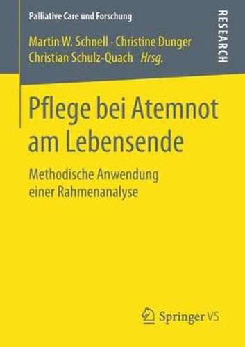 Pflege Bei Atemnot Am Lebensende: Methodische Anwendung Einer Rahmenanalyse