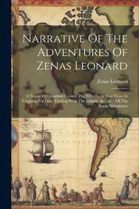 Cover image for Narrative Of The Adventures Of Zenas Leonard