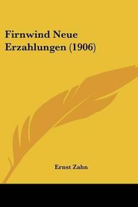 Cover image for Firnwind Neue Erzahlungen (1906)