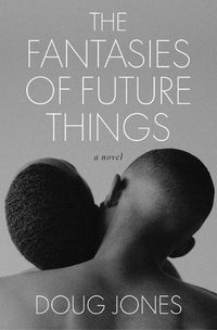 Cover image for The Fantasies of Future Things