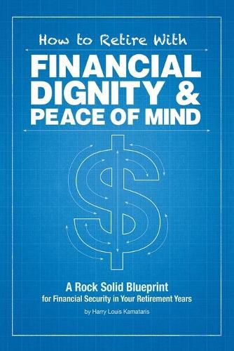 Cover image for How to Retire with Financial Dignity and Peace of Mind