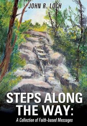 Cover image for Steps Along the Way: A Collection of Faith-Based Messages