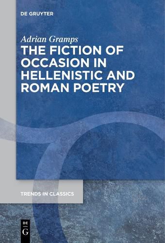 Cover image for The Fiction of Occasion in Hellenistic and Roman Poetry