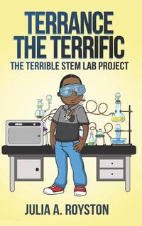 Cover image for Terrance the Terrific The Terrible STEM Lab Project