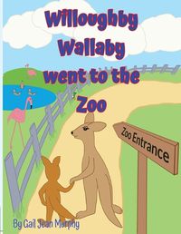 Cover image for Willoughby Wallaby went to the Zoo