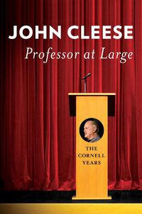Cover image for Professor at Large: The Cornell Years