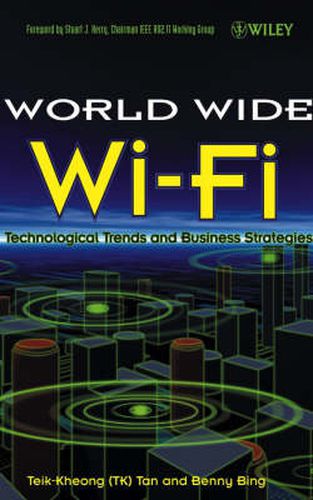 Cover image for The World Wide Wi-Fi: Technological Trends and Business Strategies