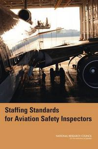 Cover image for Staffing Standards for Aviation Safety Inspectors