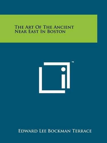 Cover image for The Art of the Ancient Near East in Boston