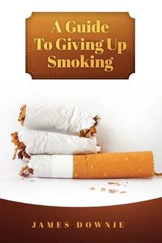 Cover image for A Guide To Giving Up Smoking