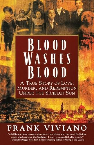 Cover image for Blood Washes Blood: A True Story of Love, Murder and Redemption under the Sicilian Sun