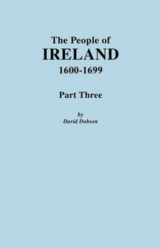 The People of Ireland, 1600-1699. Part Three