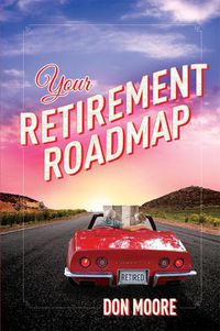 Cover image for Your Retirement Roadmap