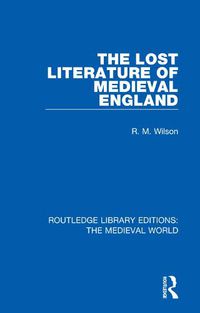 Cover image for The Lost Literature of Medieval England