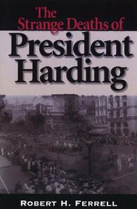 Cover image for The Strange Deaths of President Harding