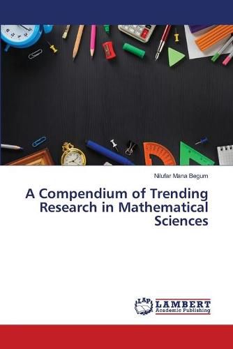 Cover image for A Compendium of Trending Research in Mathematical Sciences