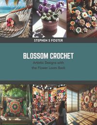 Cover image for Blossom Crochet