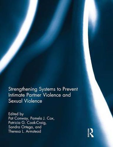 Strengthening Systems to Prevent Intimate Partner Violence and Sexual Violence