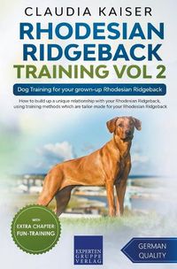 Cover image for Rhodesian Ridgeback Training Vol 2 - Dog Training for your grown-up Rhodesian Ridgeback