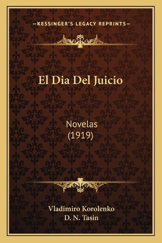 Cover image for El Dia del Juicio: Novelas (1919)