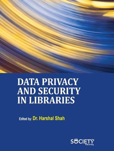 Cover image for Data Privacy and Security in Libraries