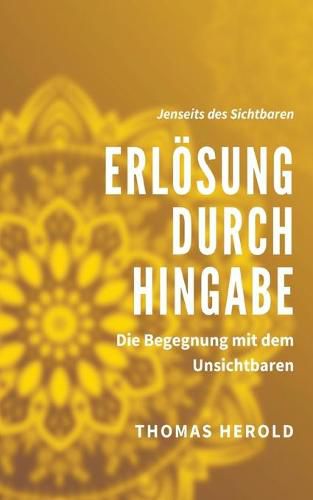 Cover image for Erloesung durch Hingabe: Die Begegnung mit dem Unsichtbaren