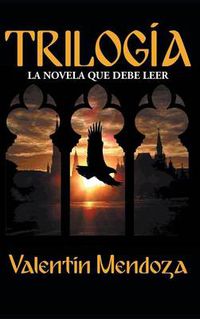 Cover image for Trilogia: La Novela Que Debe Leer