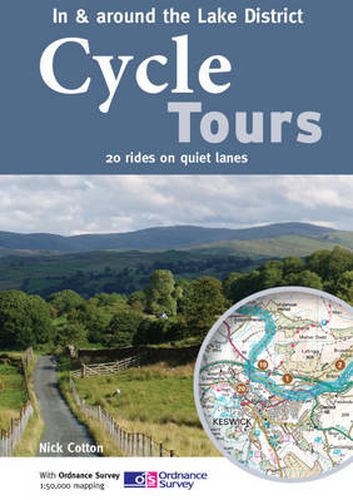 Cycle Tours in & Around the Lake District: 20 Rides on Quiet Lanes