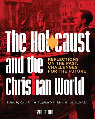 Cover image for The Holocaust and the Christian World: Reflections on the Past, Challenges for the Future