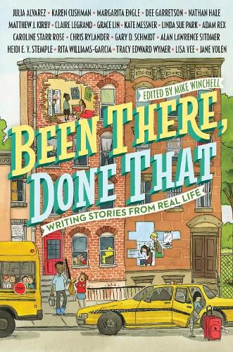 Been There, Done That: Writing Stories from Real Life