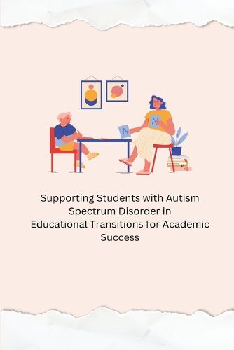 Cover image for ﻿ Supporting Students with Autism Spectrum Disorder in Educational Transitions for Academic Success