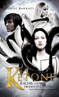 Cover image for Ketone: Rachel and the Hearts of Darkness