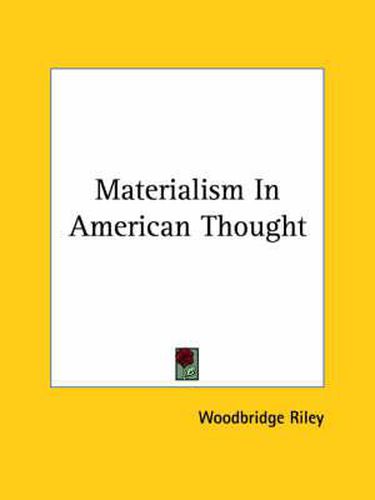 Cover image for Materialism in American Thought