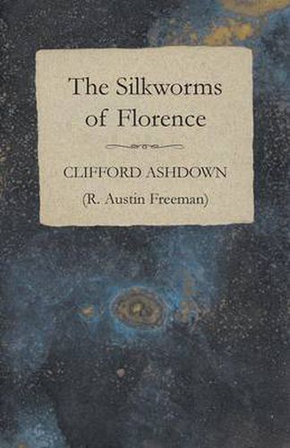 Cover image for The Silkworms of Florence
