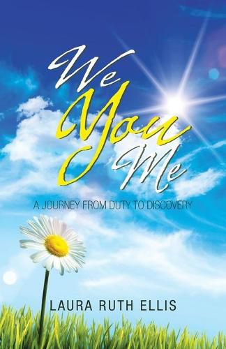 Cover image for We You Me: A Journey from Duty to Discovery