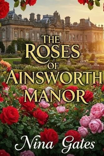 Cover image for The Roses of Ainsworth Manor