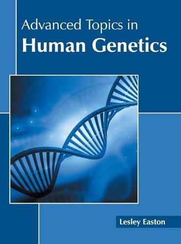 Cover image for Advanced Topics in Human Genetics