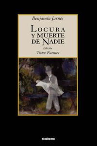 Cover image for Locura Y Muerte De Nadie