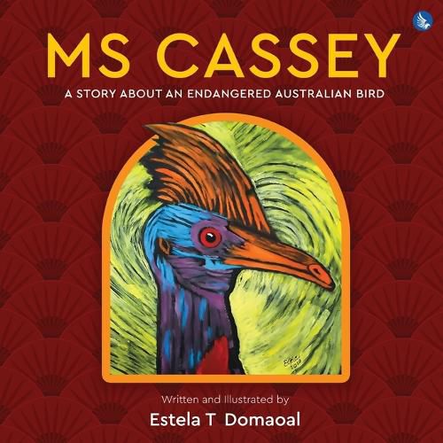 Cover image for Ms Cassey - A Story About an Endangered Australian Bird