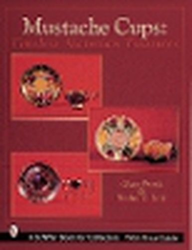 Cover image for Mustache Cups: Timeless Victorian Treasures