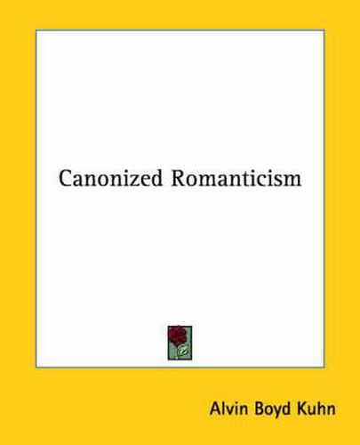 Cover image for Canonized Romanticism