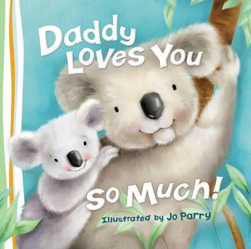Cover image for Daddy Loves You So Much
