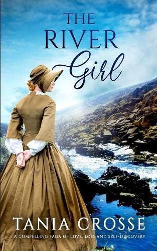 Cover image for THE RIVER GIRL a compelling saga of love, loss and self-discovery