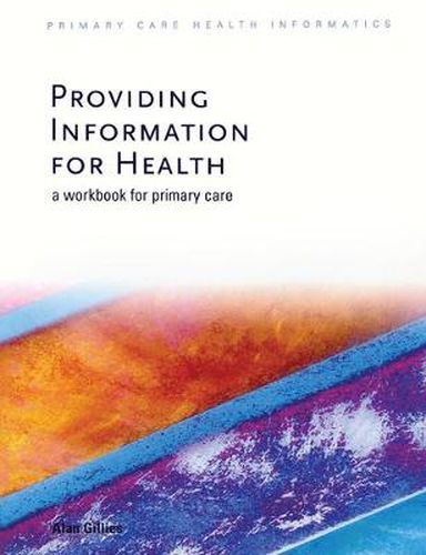 Cover image for Providing Information for Health: A Workbook for Primary Care